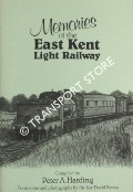 Memories of the East Kent Light Railway by HARDING, Peter A.